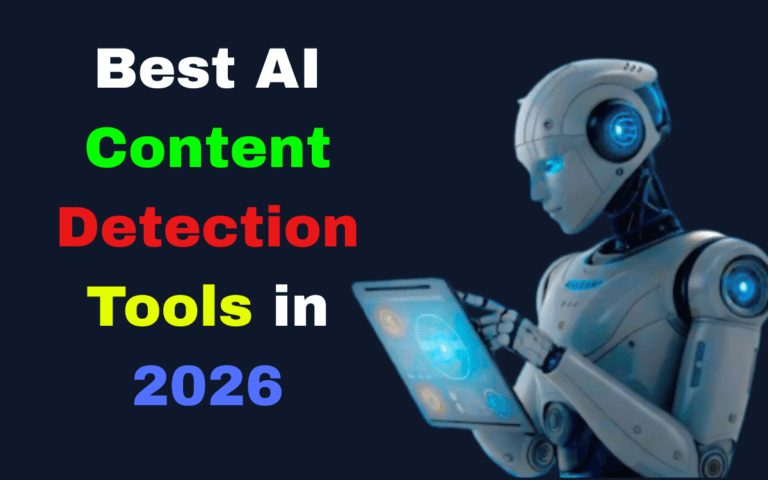 Best AI Content Detection Tools in 2026