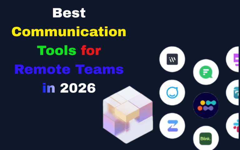 Best Communication Tools for Remote Teams in 2026