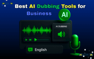 Best AI Dubbing Tools for Business
