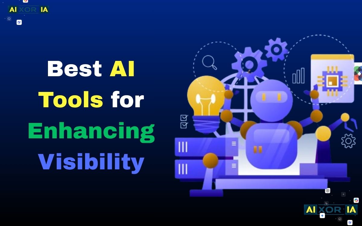 Best AI Tools for Enhancing Visibility in 2026