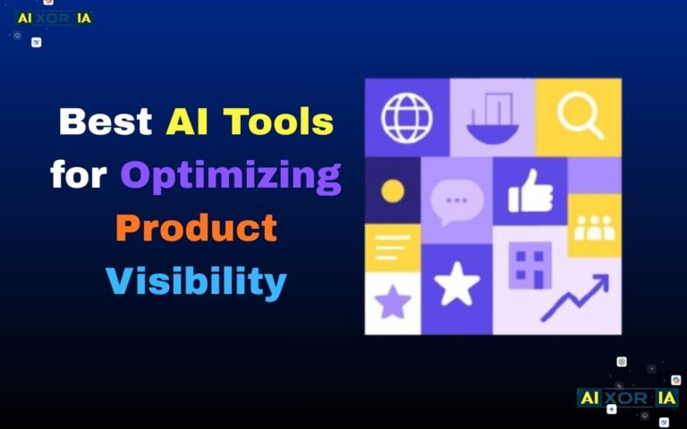 Best AI Tools for Optimizing Product Visibility