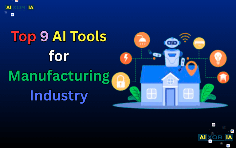 Top 9 AI Tools for the Manufacturing Industry