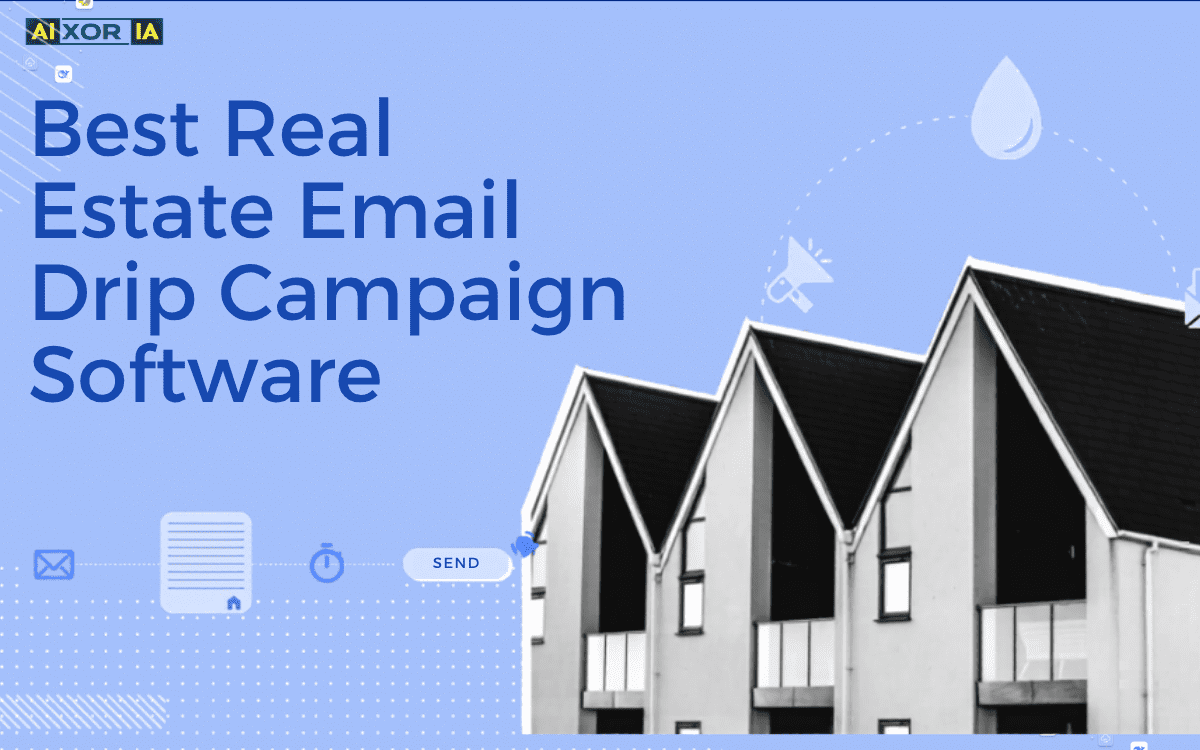 7 Best Real Estate Email Drip Campaign Software in 2026