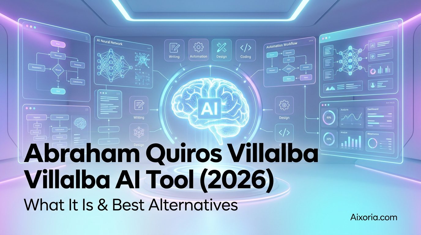 Abraham Quiros Villalba AI Tool (2026): What It Is + Best Alternatives Compared