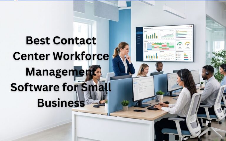 Best Contact Center Workforce Management Software for Small Business