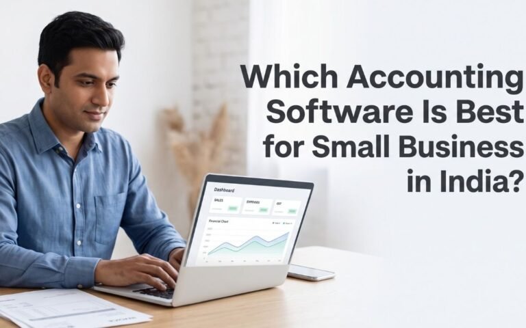 Which Accounting Software Is Best for Small Business in India?