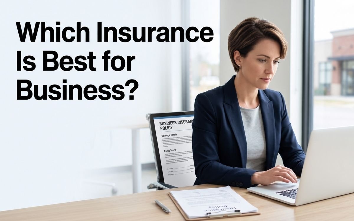 Which Insurance Is Best for Business in 2026? Complete Guide